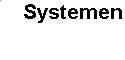 Systemen