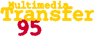 MultiMedia Transfer 95